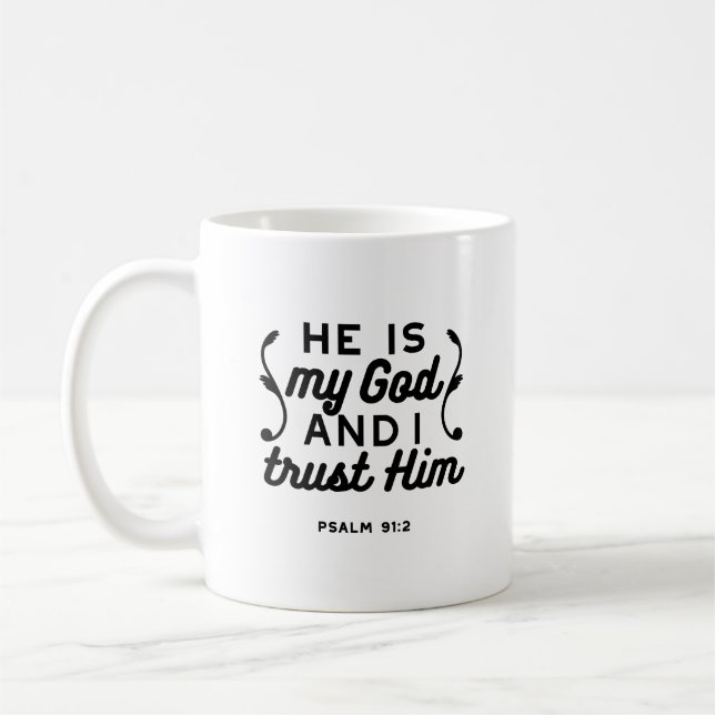 Psalm 91:2 – Tro på Gud Kristet bibelvers Kaffemugg (Vänster)