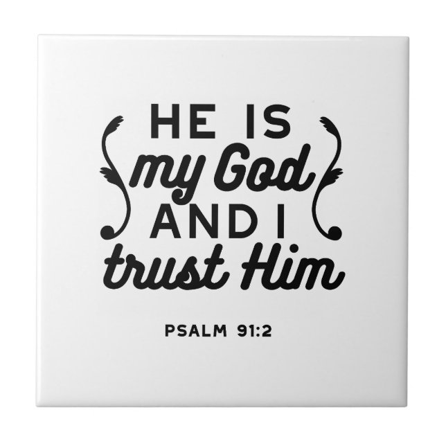 Psalm 91:2 – Tro på Gud Kristet bibelvers Kakelplatta (Framsidan)