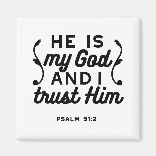 Psalm 91:2 – Tro på Gud Kristet bibelvers Magnet (Framsidan)