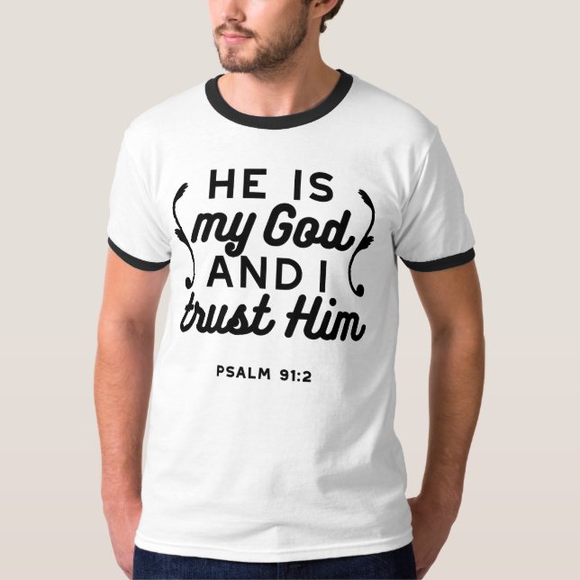 Psalm 91:2 – Trust in God Christian Bible Verse T Shirt (Framsida)