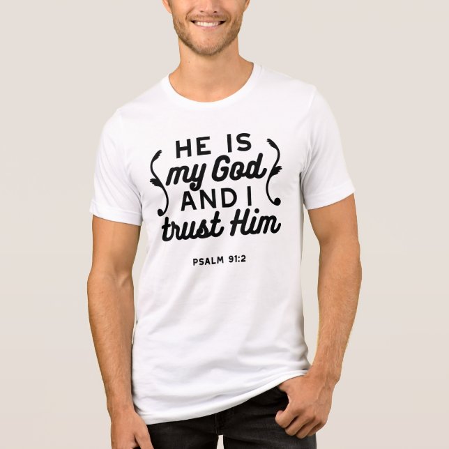 Psalm 91:2 – Trust in God Christian Bible Verse T Shirt (Framsida)