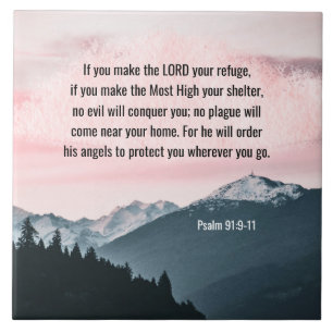 Psalm 91:9-11 Om du gör LORD till din tillflyktsor Kakelplatta