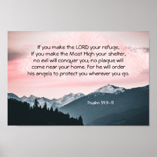 Psalm 91:9-11 Om du gör LORD till din tillflyktsor Poster