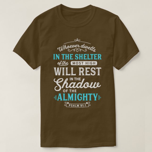Psalm 91 Bible Verse Quote Almighty Protection Ref T Shirt (Design framsida)