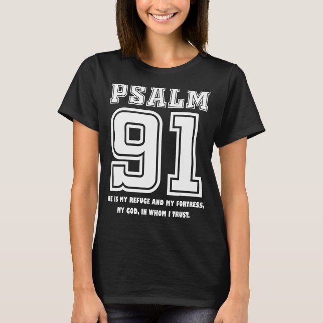 Psalm 91 han är min fristad min fästning min Gud i T Shirt (Framsida)