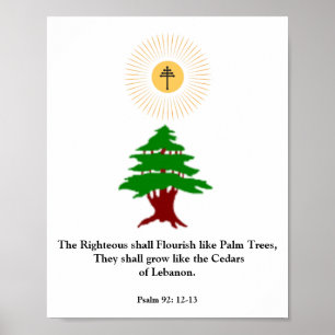 Psalm 92: 12-13 Cedar of Libanon Maronite Poster