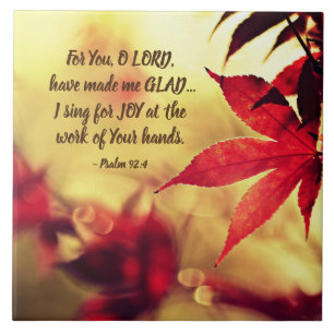 Psalm 92:4 För du, O LORD, har gjort mig GLAD Kakelplatta