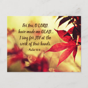 Psalm 92:4 För du, O LORD, har gjort mig GLAD Vykort