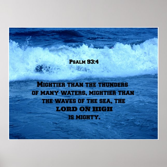 Psalm 93:4 Gängare än många.... Poster (Framsidan)