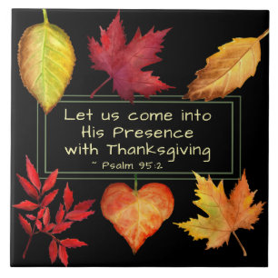 Psalm 95:2 i hans närvaro med Thanksgiving Kakelplatta