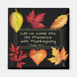 Psalm 95:2 i hans närvaro med Thanksgiving Magnet