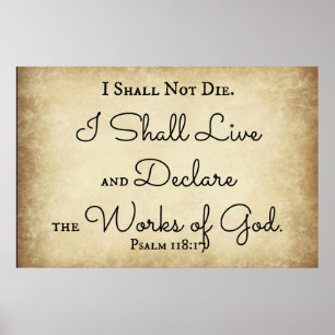 Psalm Bible Verse I ska inte dö. Jag ska leva Poster