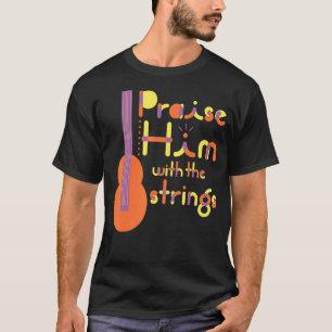 Psalm lovorda honom med det kristna musikteamet. t shirt