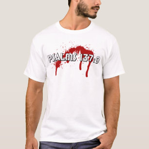 Psalms137:9 Tee Shirt