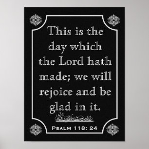 Psalms 118: 24 - Art Print Poster