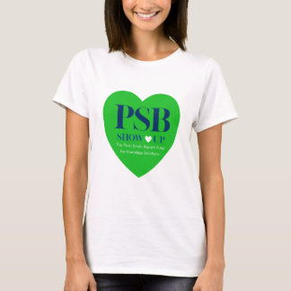 PSB Dam Show Up T-Shirt
