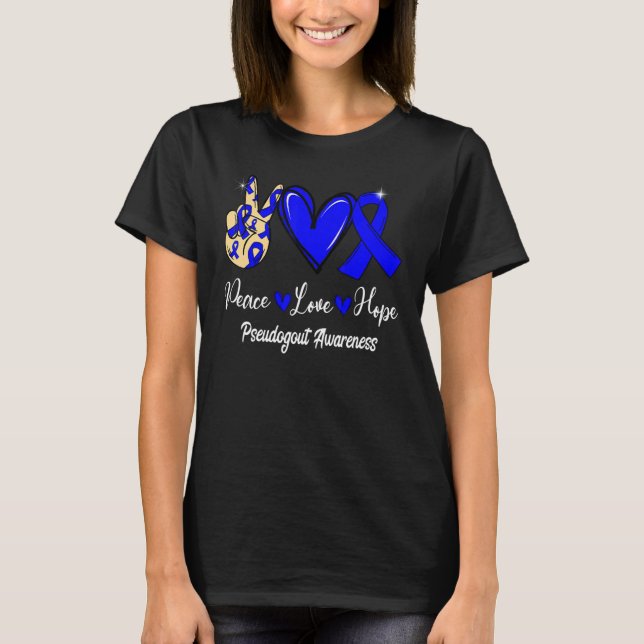 Pseudogout Awareness Peace Love Hope Blue Ribbon T Shirt (Framsida)