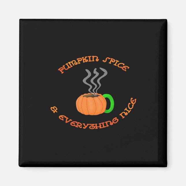 PSL Pumpkin Spice & All Nice Magnet (Framsidan)