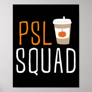 PSL Squad Pumpkin Spice Latte Älskare Fall Autumn  Poster