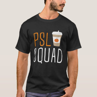 PSL Squad Pumpkin Spice Latte Älskare Fall Autumn T Shirt