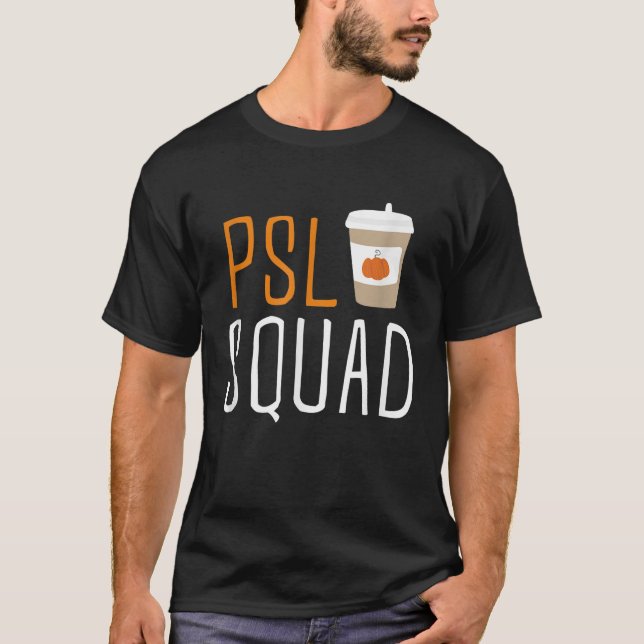 PSL Squad Pumpkin Spice Latte Älskare Fall Autumn  T Shirt (Framsida)