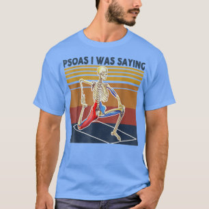 Psoas jag sa Skeleton Massage Therapy Treatm T Shirt