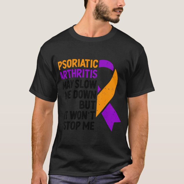 Psoriatisk artrit kan fördröja mig men det kommer  t shirt (Framsida)