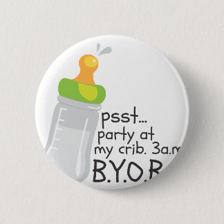 PSST party på min lathund. 3am. BYOB Knapp