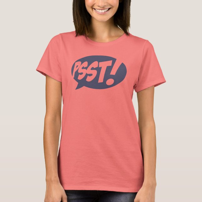 Psst! T Shirt (Framsida)