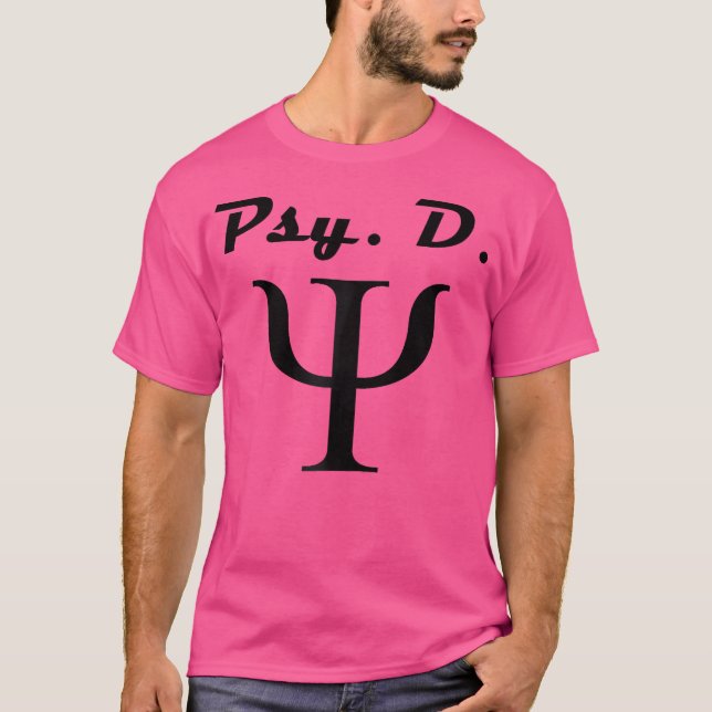 Psy.d Doktor i psykologpsykologen Gift Idea T Shirt (Framsida)