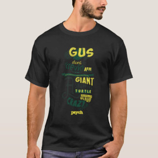 Psych Gus ska inte bli lurad T Shirt
