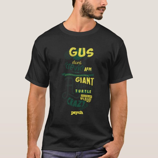 Psych Gus ska inte bli lurad T Shirt (Framsida)