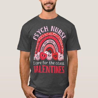 Psych Nurse Valentines day Rainbow Psychiatic Nur T Shirt