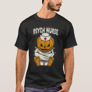 Psych Psychiatic Nurse Crazy Halloween Pumpkin T Shirt
