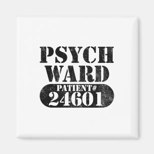 Psych Ward Escaped Mental Patient Halloween Costum Magnet