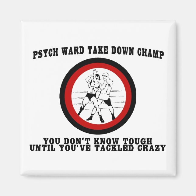Psych Ward, ta ner Champ Magnet (Framsidan)