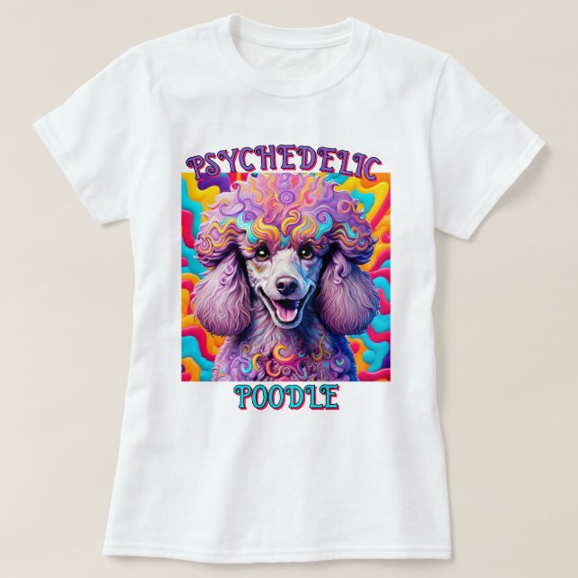 " PSYCHEDELIC PUDEL " T SHIRT (Design framsida)