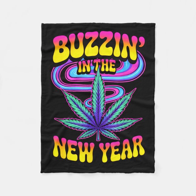 Psychedelic Weed Buzzing In New Year 2026 Funny  Fleecefilt (Framsidan)