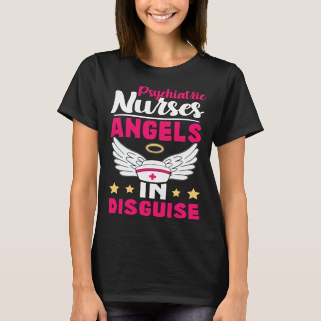 Psychiatric Nurses Angels in Disguise T Shirt (Framsida)