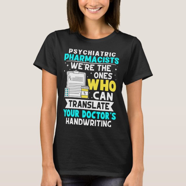 Psychiatric Pharmacists Translate Your Doctor s Ha T Shirt (Framsida)