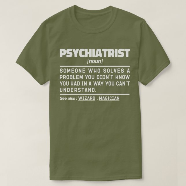 Psychiatrist Noun Psychiatry Student Studenten T Shirt (Design framsida)