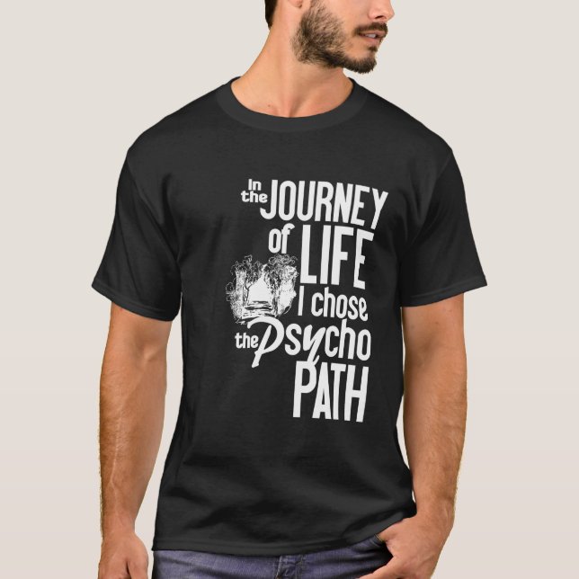 Psycho Väg-skjorta - välj stil & färg T-shirt (Framsida)