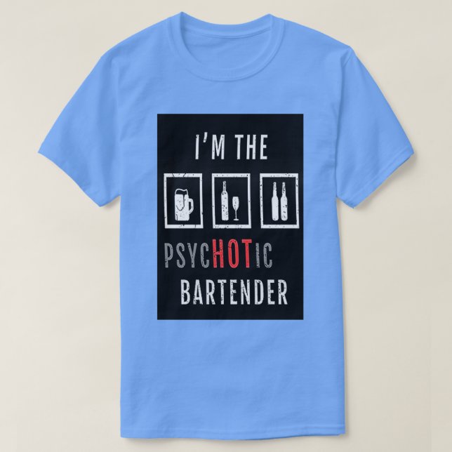 PSYCHTIC BARTENDER T SHIRT (Design framsida)