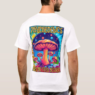 Psykedelikat får mig att må bättre t shirt