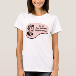 Psykiatern uttrycker tee shirt