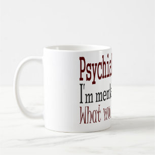 Psykiaternågot att säga… kaffemugg