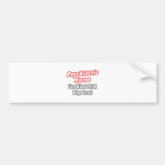 Psykiatrisk sjuksköterska.. typ en stor affär bildekal