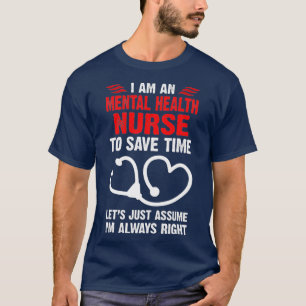 Psykiatriska sjuksköterskor med ansvar för psyki t shirt