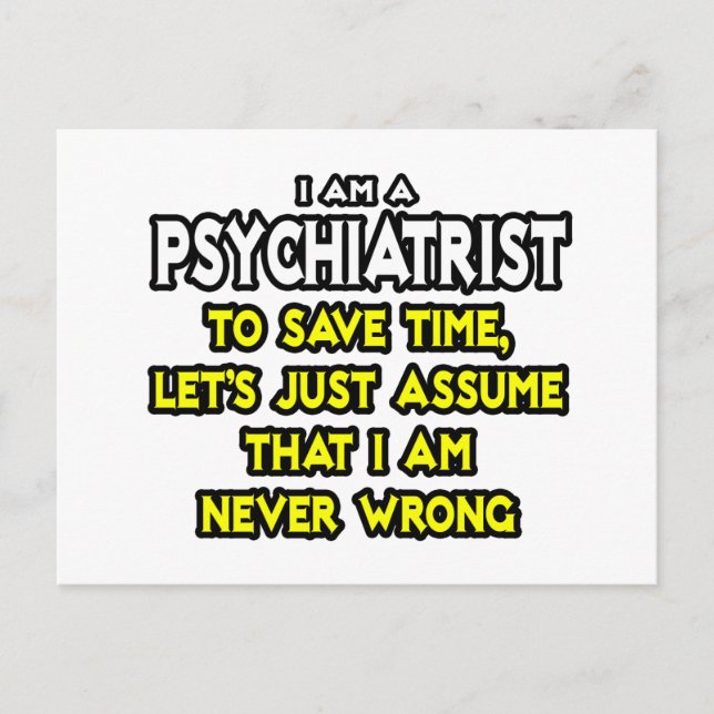 Psykiatrist...antar att jag aldrig har fel vykort (Framsida)