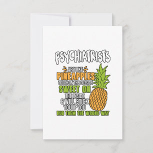 Psykiatrister är som ananas. kort